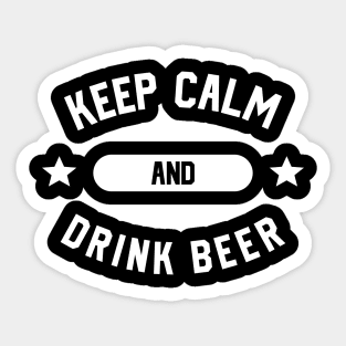 Keep Calm And Drink Beer Sticker